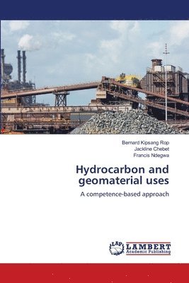 Hydrocarbon and geomaterial uses 1