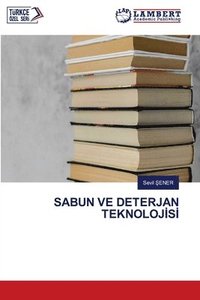 bokomslag Sabun Ve Deterjan Teknoloj&#304;s&#304;