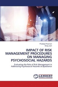 bokomslag Impact of Risk Management Procedures on Managing Psychosocial Hazards