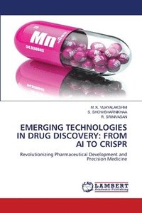 bokomslag Emerging Technologies in Drug Discovery: From AI to Crispr