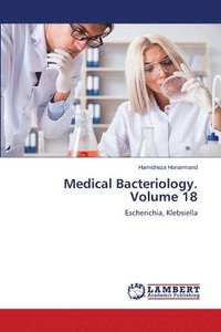 bokomslag Medical Bacteriology. Volume 18