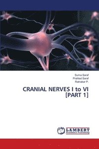 bokomslag CRANIAL NERVES I to VI [PART 1]
