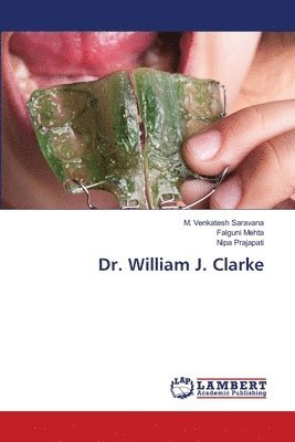 Dr. William J. Clarke 1