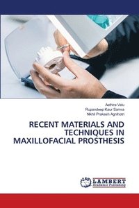 bokomslag Recent Materials and Techniques in Maxillofacial Prosthesis