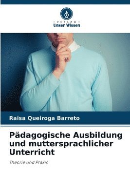 bokomslag Pdagogische Ausbildung und muttersprachlicher Unterricht