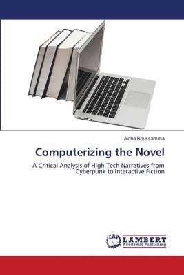 bokomslag Computerizing the Novel