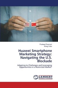 bokomslag Huawei Smartphone Marketing Strategy