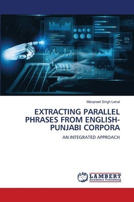 Extracting Parallel Phrases from English-Punjabi Corpora 1