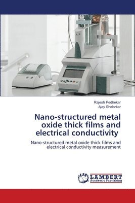 bokomslag Nano-structured metal oxide thick films and electrical conductivity