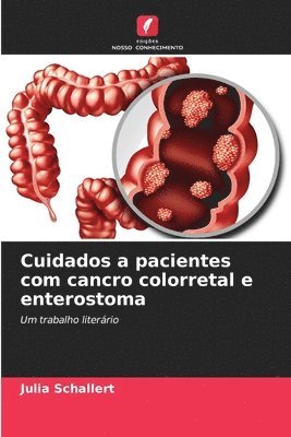 bokomslag Cuidados a pacientes com cancro colorretal e enterostoma