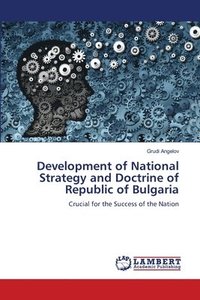bokomslag Development of National Strategy and Doctrine of Republic of Bulgaria