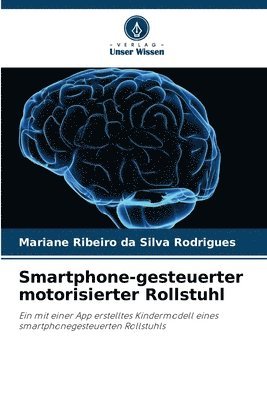 Smartphone-gesteuerter motorisierter Rollstuhl 1