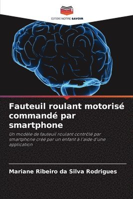 bokomslag Fauteuil roulant motoris command par smartphone