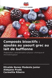 bokomslag Composés bioactifs: ajoutés au yaourt grec au lait de bufflonne