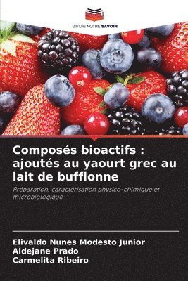 Elivaldo Nunes Modesto Junior, Aldejane Prado, Carmelita Ribeiro - Composés bioactifs, Häftad