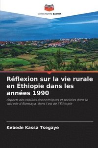 bokomslag Réflexion sur la vie rurale en Éthiopie dans les années 1990