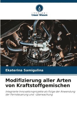 bokomslag Modifizierung aller Arten von Kraftstoffgemischen