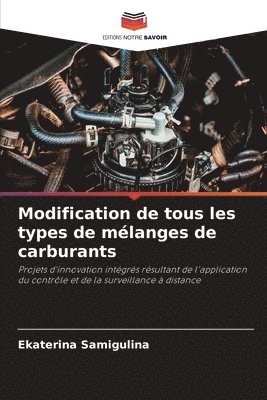 bokomslag Modification de tous les types de mlanges de carburants