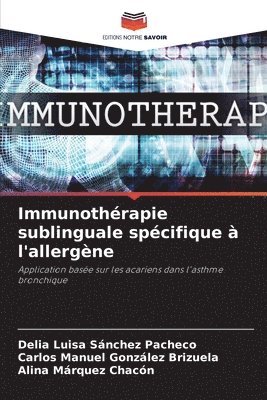 bokomslag Immunothrapie sublinguale spcifique  l'allergne