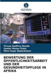 bokomslag Bewertung Der ffentlichkeitsarbeit Und Der Gesundheitspflege in Afrika