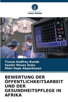 bokomslag Bewertung Der Öffentlichkeitsarbeit Und Der Gesundheitspflege in Afrika