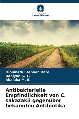 bokomslag Antibakterielle Empfindlichkeit von C. sakazakii gegenber bekannten Antibiotika