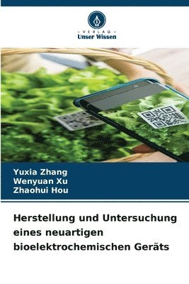 bokomslag Herstellung und Untersuchung eines neuartigen bioelektrochemischen Geräts