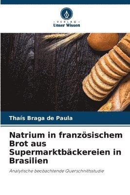 bokomslag Natrium in franzsischem Brot aus Supermarktbckereien in Brasilien