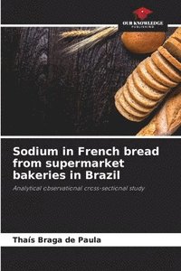 bokomslag Sodium in French bread from supermarket bakeries in Brazil