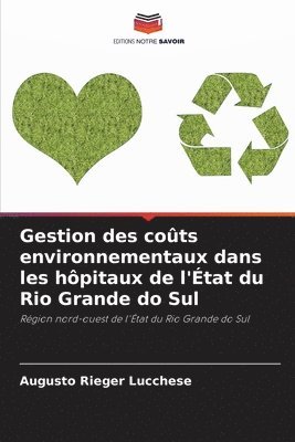 bokomslag Gestion des coûts environnementaux dans les hôpitaux de l'État du Rio Grande do Sul