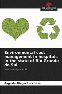 bokomslag Environmental cost management in hospitals in the state of Rio Grande do Sul