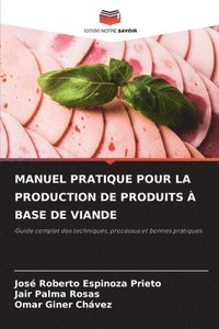 bokomslag Manuel Pratique Pour La Production de Produits À Base de Viande