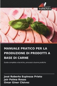 bokomslag Manuale Pratico Per La Produzione Di Prodotti a Base Di Carne