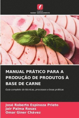 bokomslag Manual Prtico Para a Produo de Produtos  Base de Carne