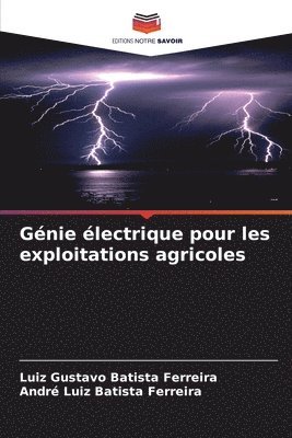 Luiz Gustavo Batista Ferreira, André Luiz Batista Ferreira - Génie électrique pour les exploitations agricoles, Häftad