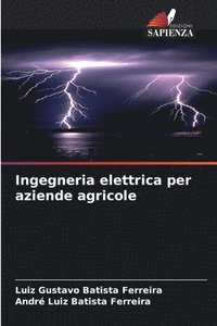 bokomslag Ingegneria elettrica per aziende agricole