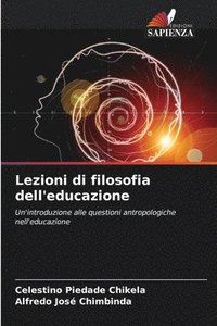 bokomslag Lezioni di filosofia dell'educazione