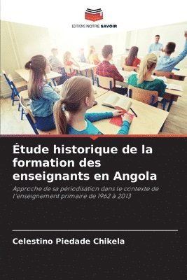 bokomslag tude historique de la formation des enseignants en Angola