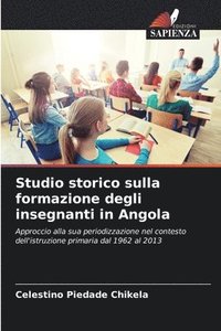 bokomslag Studio storico sulla formazione degli insegnanti in Angola