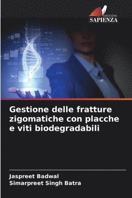 bokomslag Gestione delle fratture zigomatiche con placche e viti biodegradabili