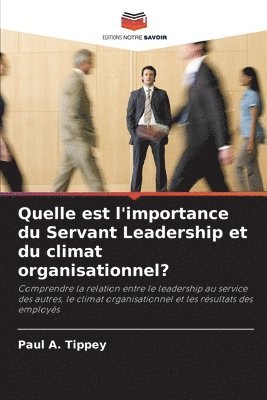 Quelle est l'importance du Servant Leadership et du climat organisationnel? 1