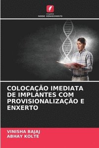 bokomslag Colocação Imediata de Implantes Com Provisionalização E Enxerto