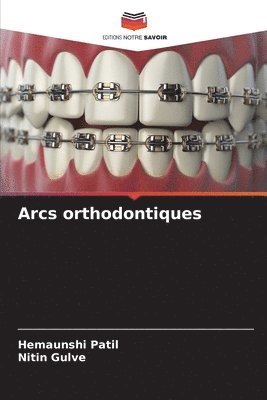 bokomslag Arcs orthodontiques