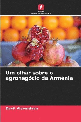 Um olhar sobre o agronegcio da Armnia 1