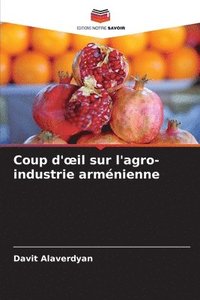 bokomslag Coup d'oeil sur l'agro-industrie armnienne