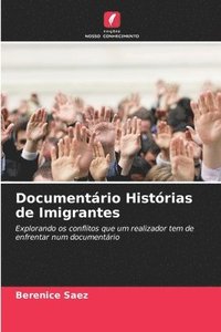 bokomslag Documentrio Histrias de Imigrantes