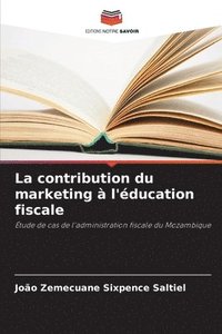 bokomslag La contribution du marketing  l'ducation fiscale