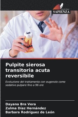 Pulpite sierosa transitoria acuta reversibile