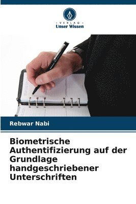 bokomslag Biometrische Authentifizierung auf der Grundlage handgeschriebener Unterschriften