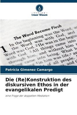 Patrícia Gimenez Camargo - (Re)Konstruktion des diskursiven Ethos in der evangelikalen Predigt, Häftad